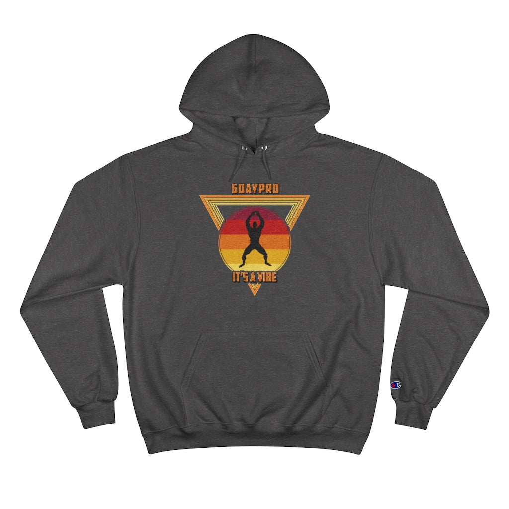 It’s a Vibe! Champion Hoodie